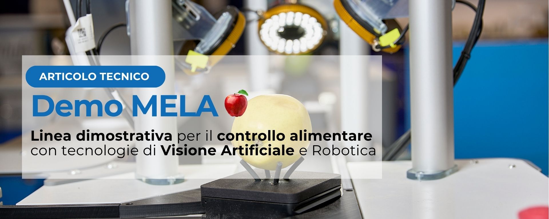 Linea demo “Mela” per il controllo qualità alimentare