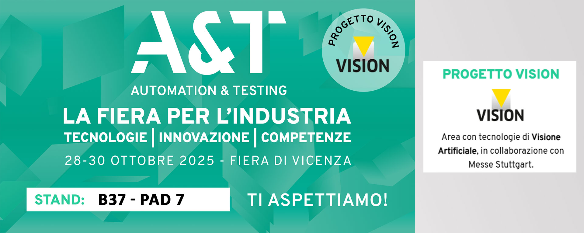Vieni a trovarci alla fiera A&T di Vicenza 2025