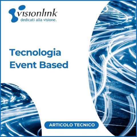 Tecnologia event-based: come funziona e perché rivoluziona la visione artificiale