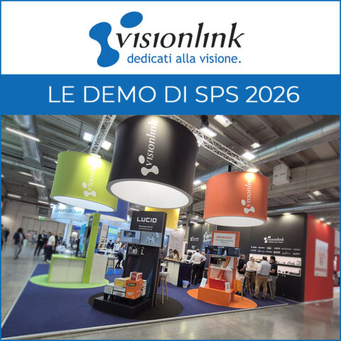 Le demo presentate a SPS Italia 2026: visione artificiale, ispezione 3D e demo presentate da Visionlink